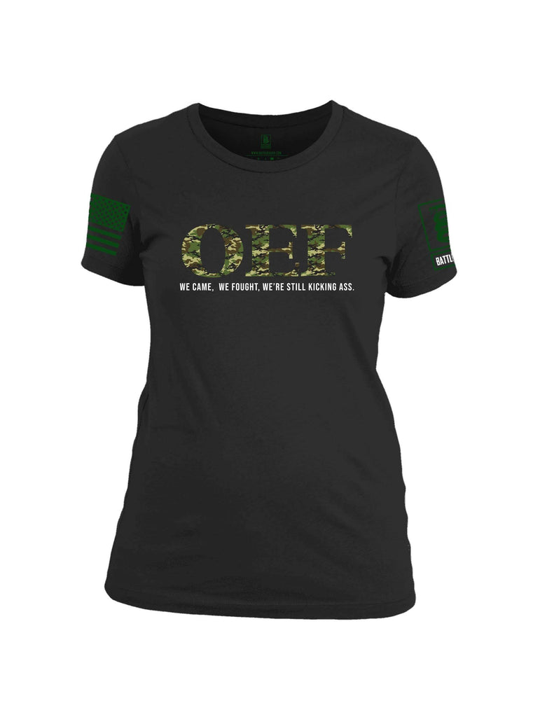 Battleraddle OEF We Came We Fought Were Still Kicking Ass Green Sleeve Print Womens Cotton Crew Neck T Shirt shirt|custom|veterans|Apparel-Womens T Shirt-cotton