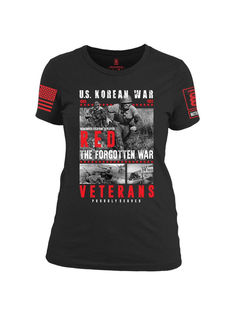 Battleraddle US Korean War RED Remember Everyone Deployed The Forgotten War Veterans Proudly Served Red Sleeve Print Womens Cotton Crew Neck T Shirt shirt|custom|veterans|Apparel-Womens T Shirt-cotton