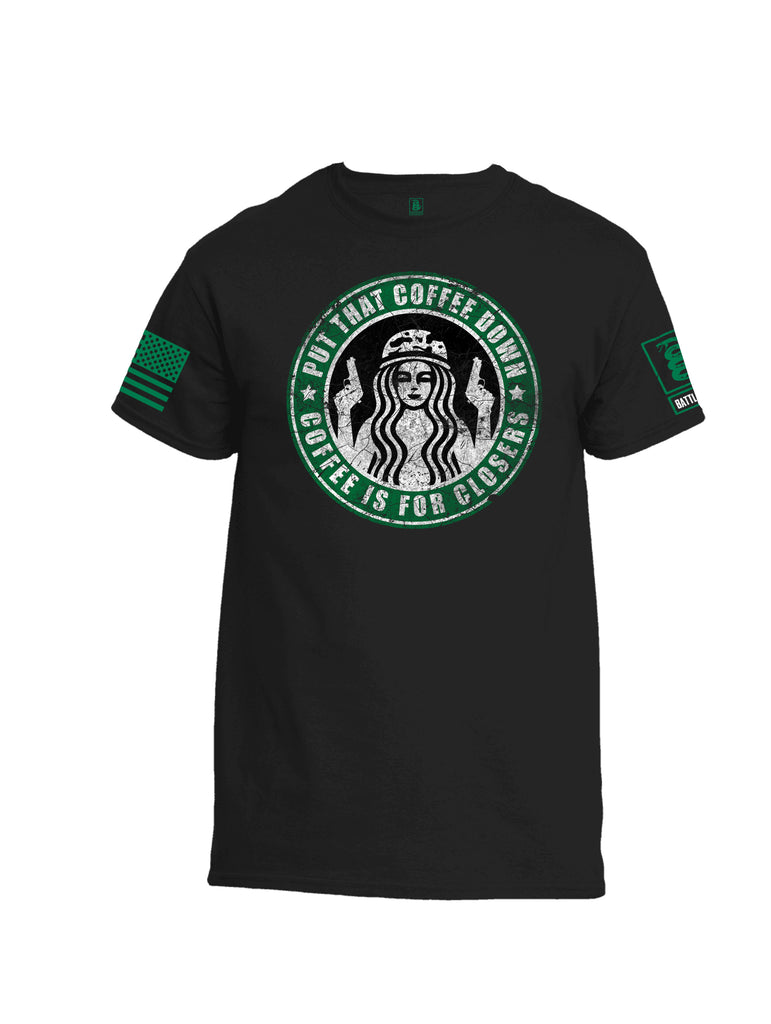 Battleraddle Put That Coffee Down Coffee Is For Closers Green Sleeve Print Mens 100% Battlefit Polyester Crew Neck T Shirt