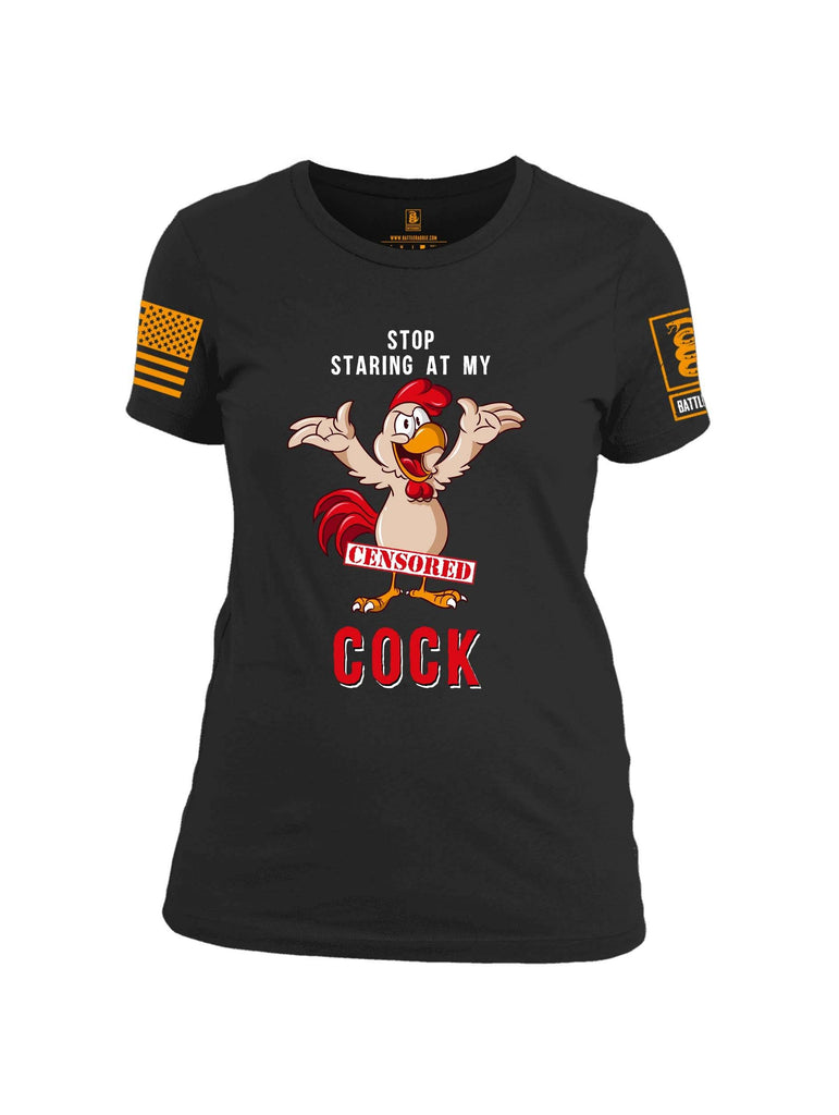 Battleraddle Stop Staring At My Censored Cock Orange Sleeve Print Womens Cotton Crew Neck T Shirt shirt|custom|veterans|Apparel-Womens T Shirt-cotton