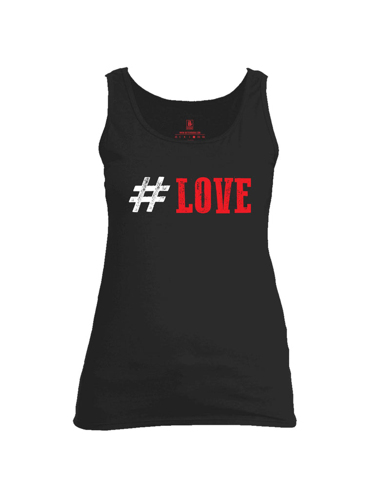 Battleraddle #LOVE Womens Cotton Tank Top