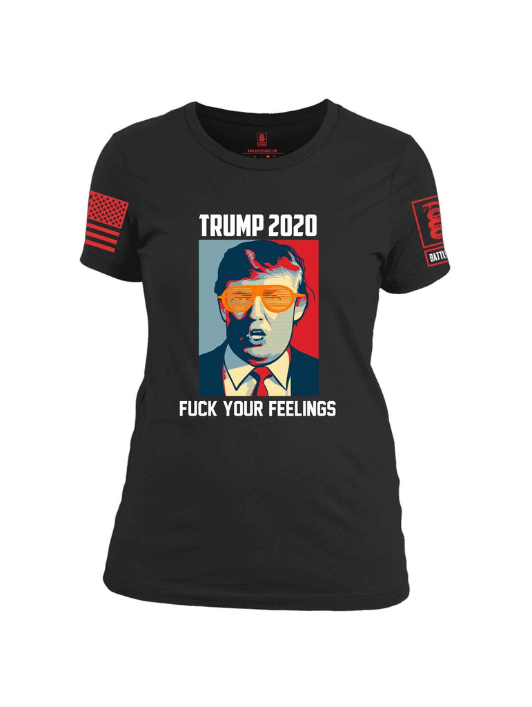 Battleraddle Trump 2020 Fuck Your Feelings Red Sleeve Print Womens Cotton Crew Neck T Shirt shirt|custom|veterans|Apparel-Womens T Shirt-cotton