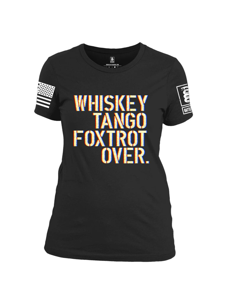 Battleraddle Whiskey Tango Foxtrot Over White Sleeve Print Womens Cotton Crew Neck T Shirt