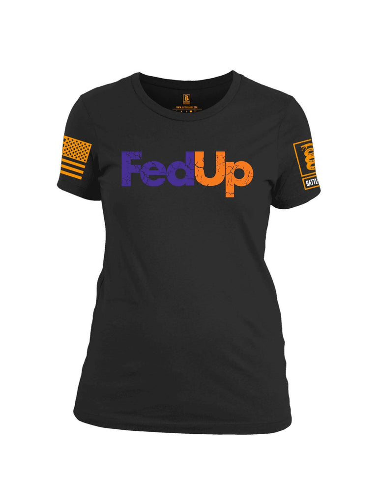 Battleraddle FedUp Orange Sleeve Print Womens Cotton Crew Neck T Shirt shirt|custom|veterans|Apparel-Womens T Shirt-cotton