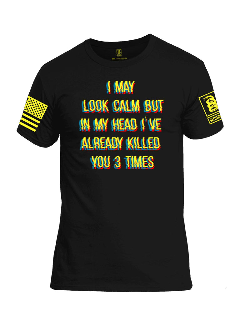 Battleraddle I May Look Calm But In My Head I've Already Killed You 3 Times Yellow Sleeve Print Mens Cotton Crew Neck T Shirt