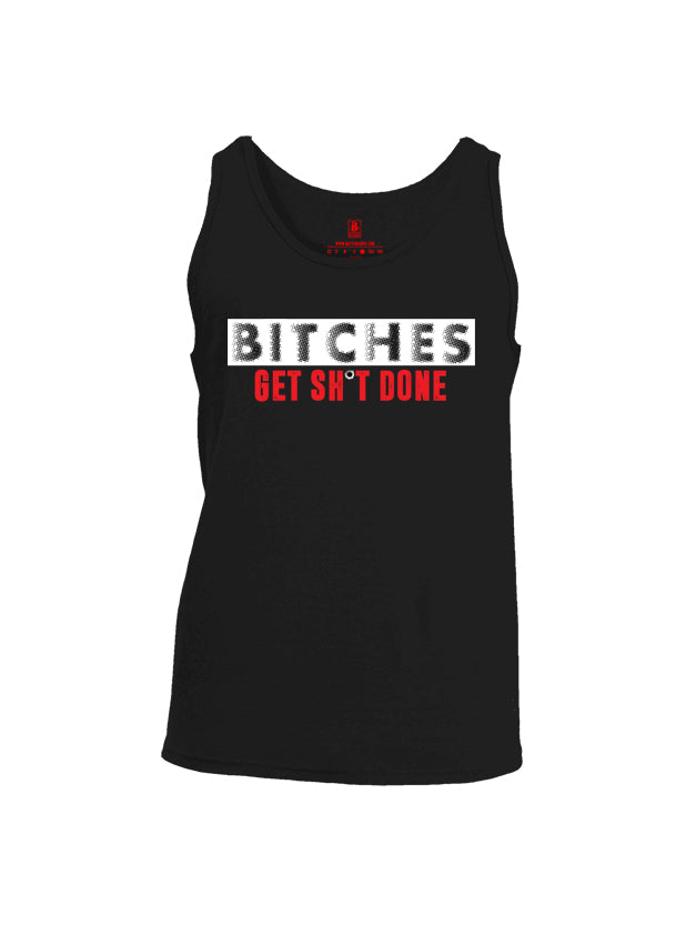 Battleraddle Bitches Get Sh*t Done Mens Cotton Tank Top - Battleraddle® LLC