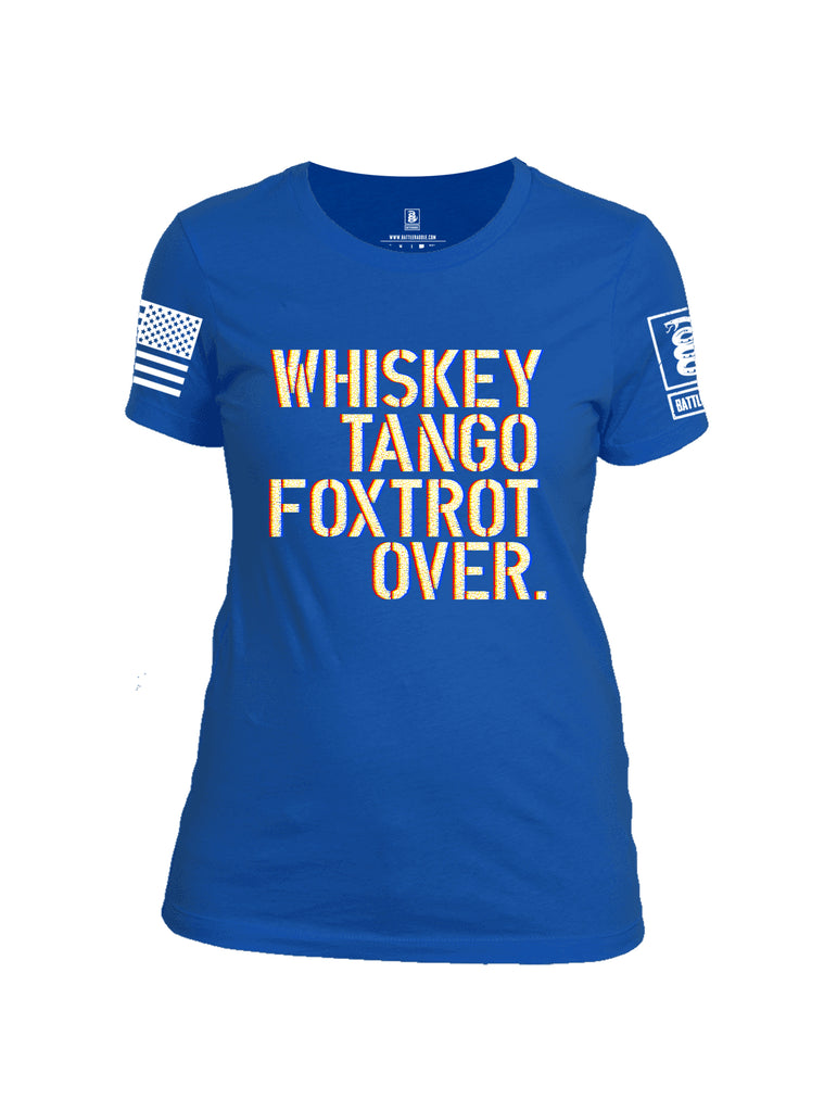 Battleraddle Whiskey Tango Foxtrot Over White Sleeve Print Womens 100% Battlefit Polyester Crew Neck T Shirt