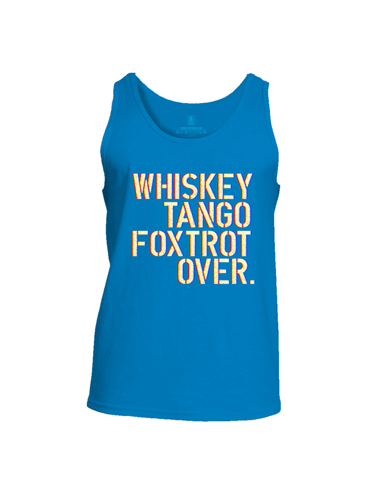 Battleraddle Whiskey Tango Foxtrot Over Mens Cotton Tank Top