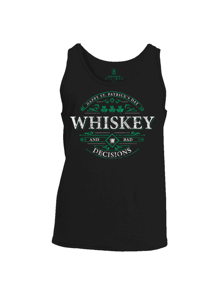 Battleraddle Happy ST. Patrick's Day Whiskey And Bad Decisions Mens Cotton Tank Top