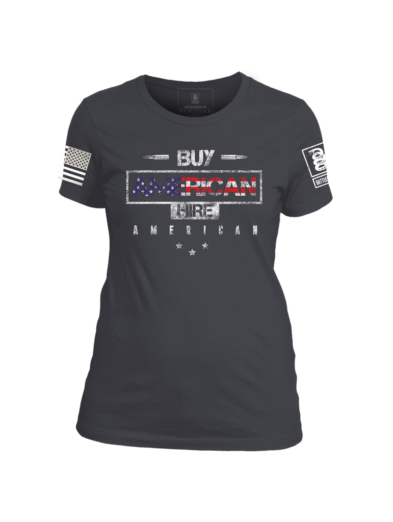 Battleraddle Buy American Hire American Womens Cotton Crew Neck T Shirt - Battleraddle® LLC
