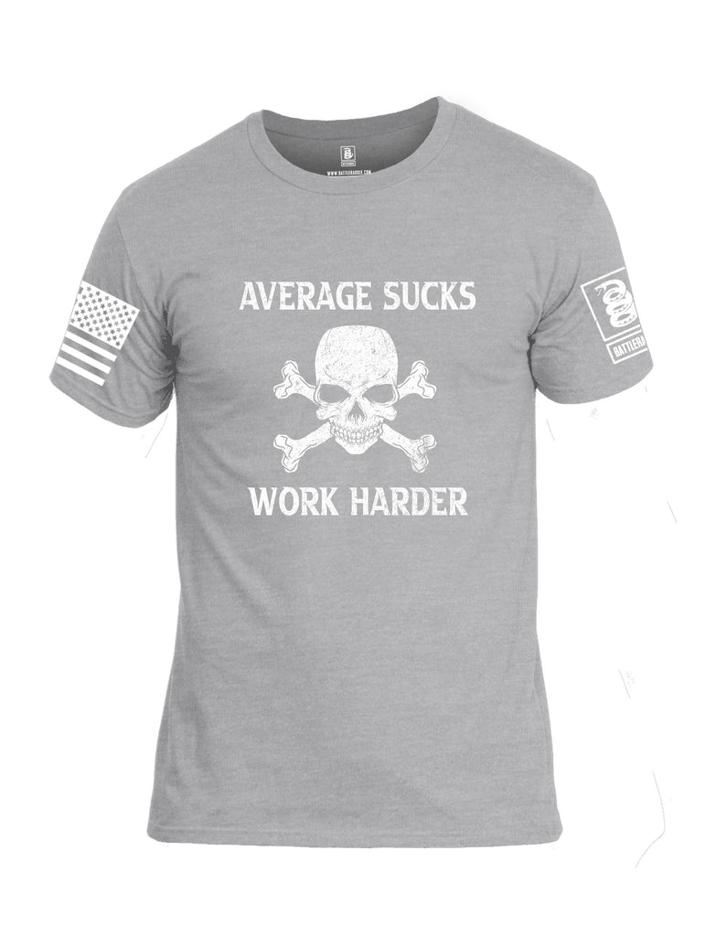 Battleraddle Average Sucks Work Harder White Sleeves Men Cotton Crew Neck T-Shirt