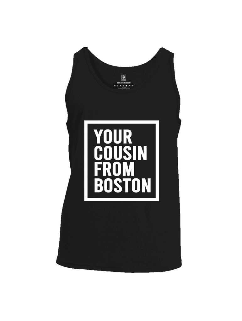 Battleraddle Your Cousin From Boston {sleeve_color} Sleeves Men Cotton Cotton Tank Top