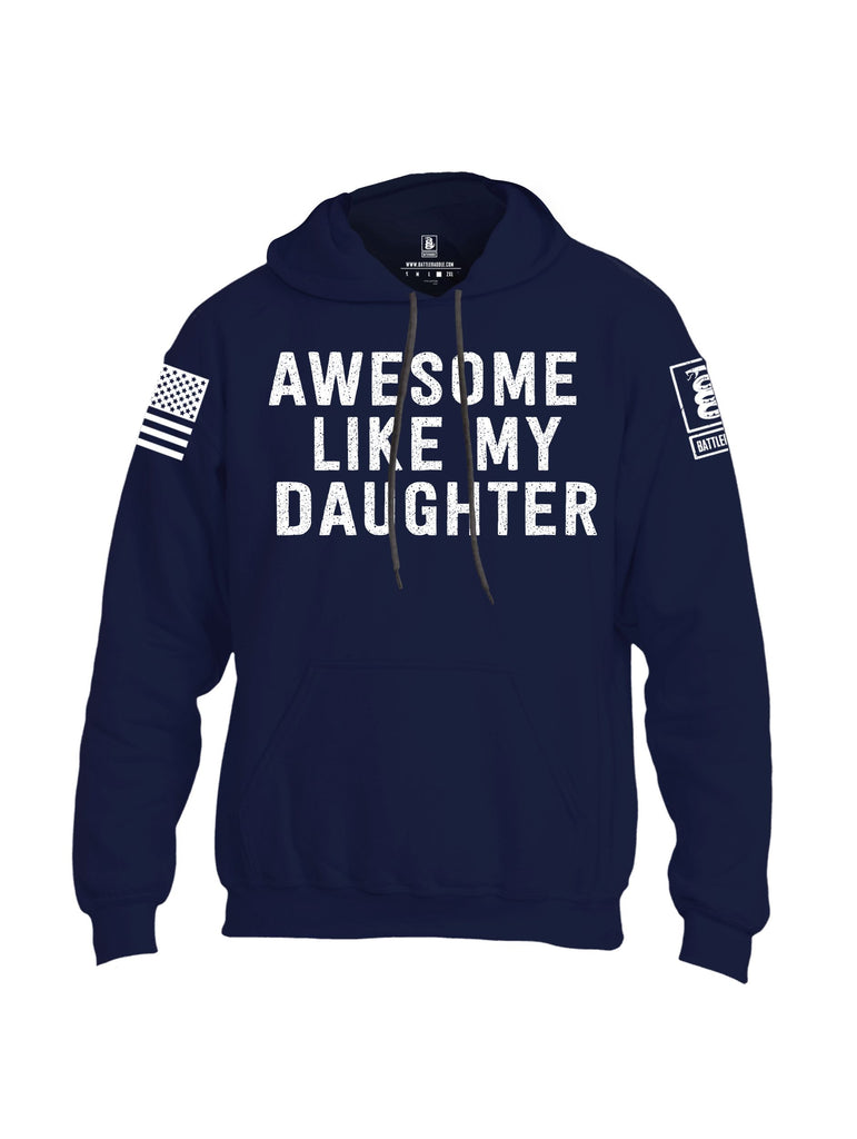 Battleraddle Awesome Like My Daughter White Sleeves Uni Cotton Blended Hoodie With Pockets