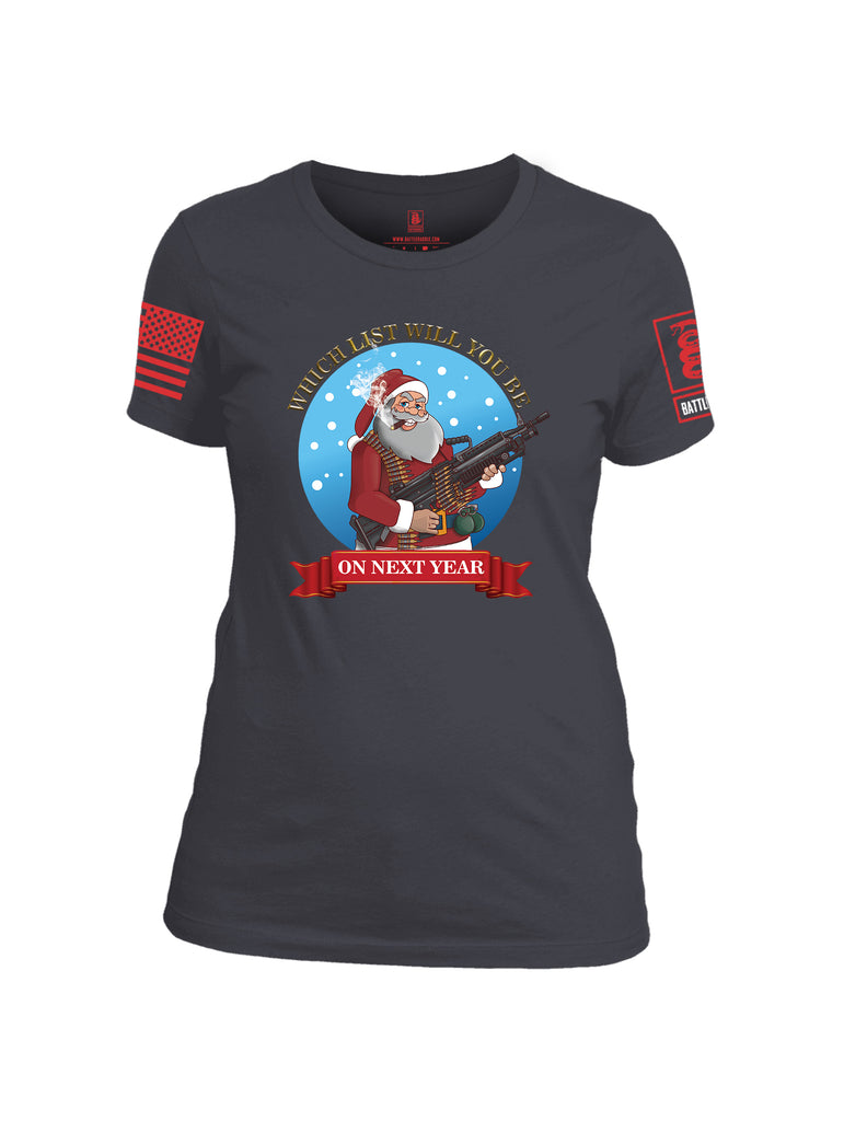 Battleraddle Which List Will You Be On Next Year Christmas Holiday Ugly Red Sleeve Print Womens Cotton Crew Neck T Shirt