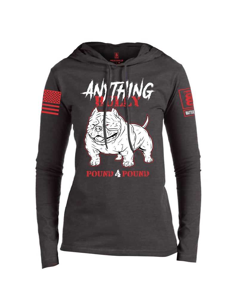 Battleraddle Anything Bully Pound 4 Pound Red Sleeve Print Womens Thin Cotton Lightweight Hoodie