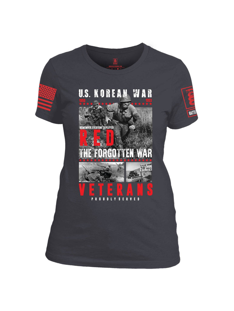 Battleraddle US Korean War RED Remember Everyone Deployed The Forgotten War Veterans Proudly Served Red Sleeve Print Womens Cotton Crew Neck T Shirt shirt|custom|veterans|Apparel-Womens T Shirt-cotton