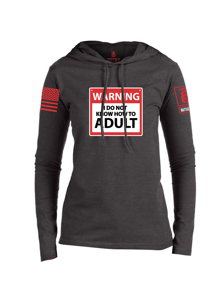 Battleraddle Warning I Do Not Know How To Adult Red Sleeve Print Womens Thin Cotton Lightweight Hoodie