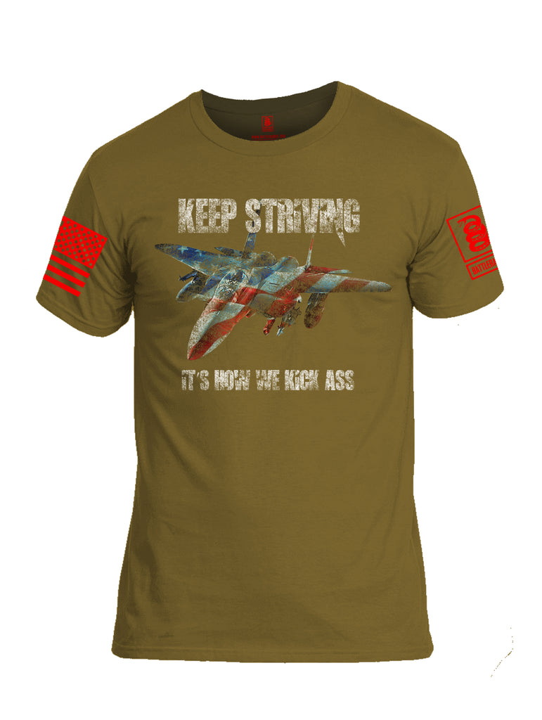 Battleraddle Keep Striving It's How We Kick Ass Red Sleeve Print Mens Cotton Crew Neck T Shirt