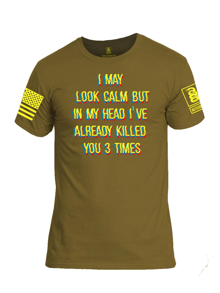 Battleraddle I May Look Calm But In My Head I've Already Killed You 3 Times Yellow Sleeve Print Mens Cotton Crew Neck T Shirt