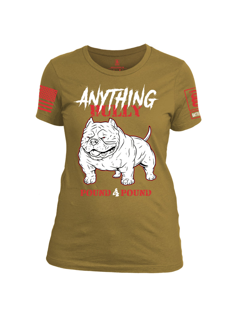 Battleraddle Anything Bully Pound 4 Pound Red Sleeve Print Womens Cotton Crew Neck T Shirt