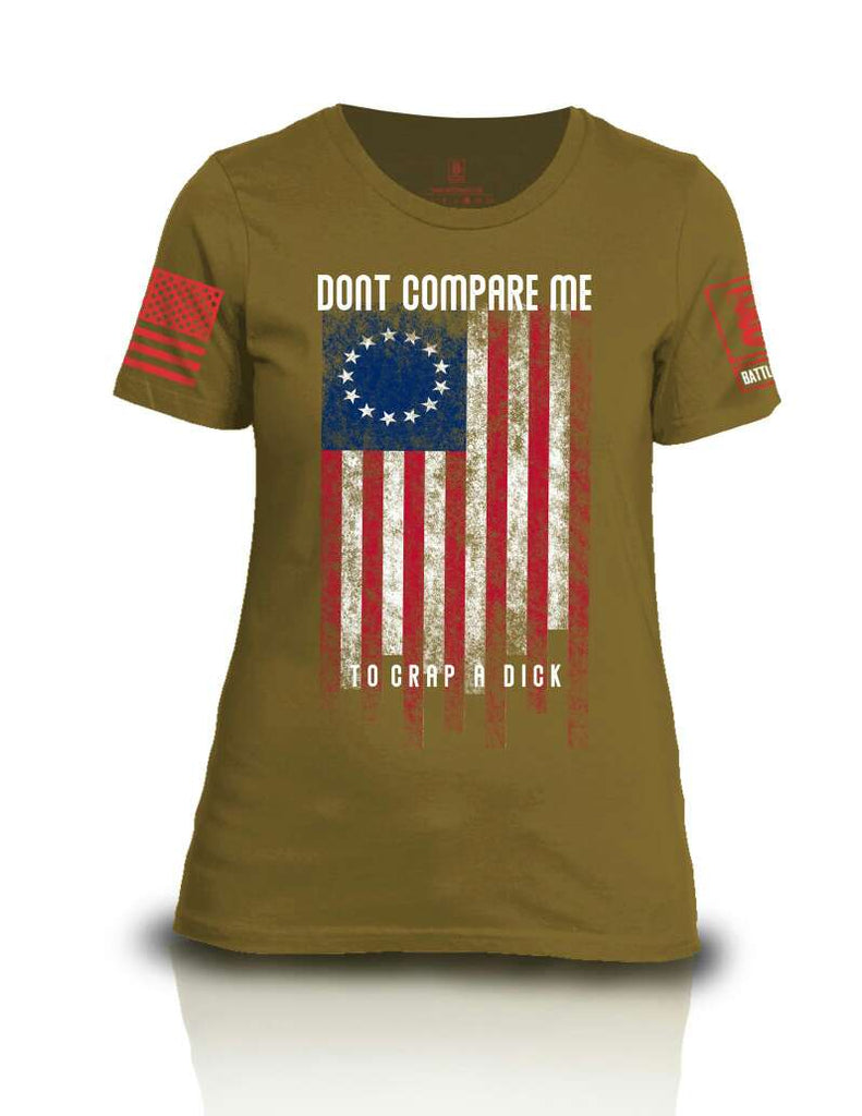 Battleraddle Dont Compare Me To Crap A Dick Red Sleeve Print Womens Cotton Crew Neck T Shirt