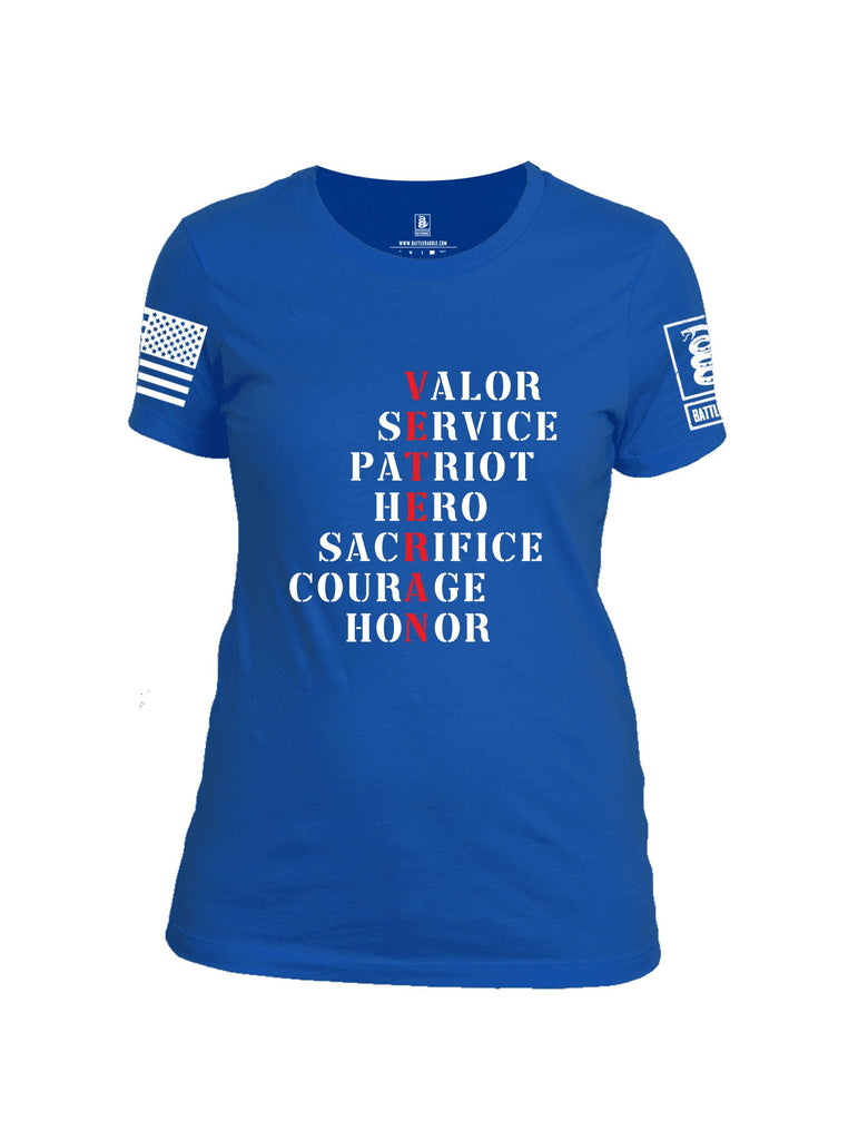 Battleraddle Veteran Valor Service Patriot Hero Sacrifice Courage Honor White Sleeves Women Cotton Crew Neck T-Shirt