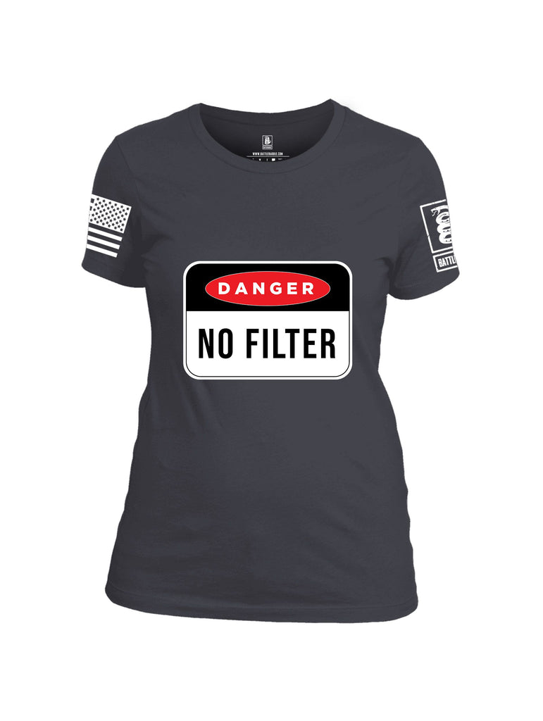 Battleraddle Danger No Filter White Sleeves Women Cotton Crew Neck T-Shirt