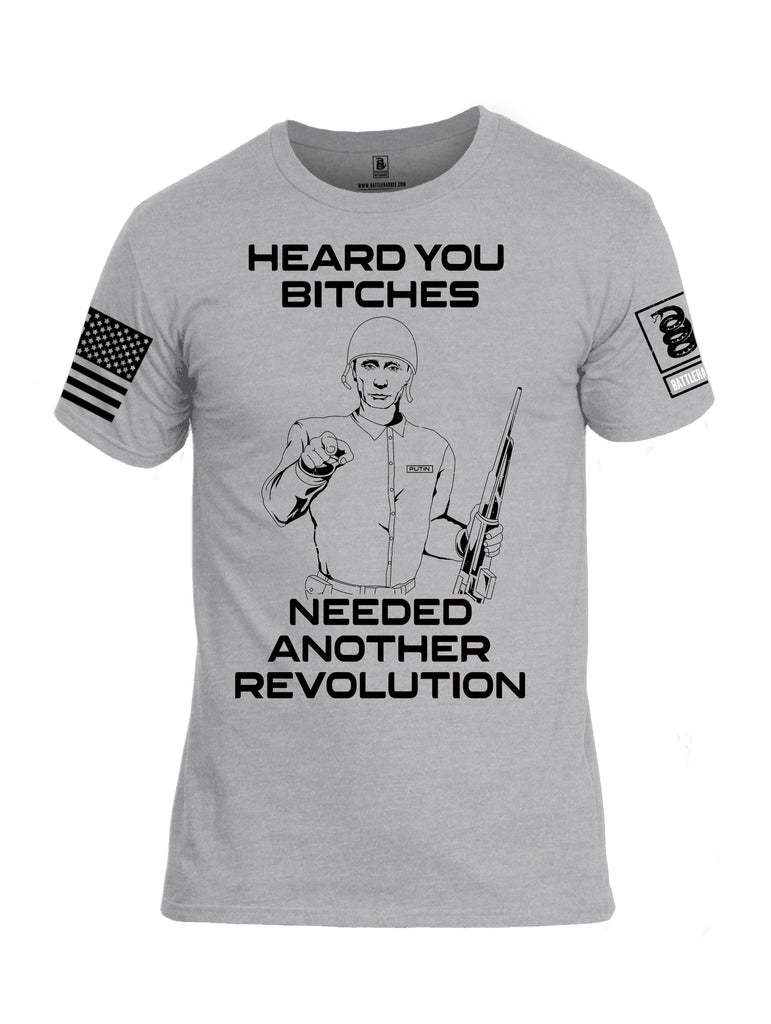 Battleraddle Heard You Bitches Need Another Revolution Black Sleeves Men Cotton Crew Neck T-Shirt