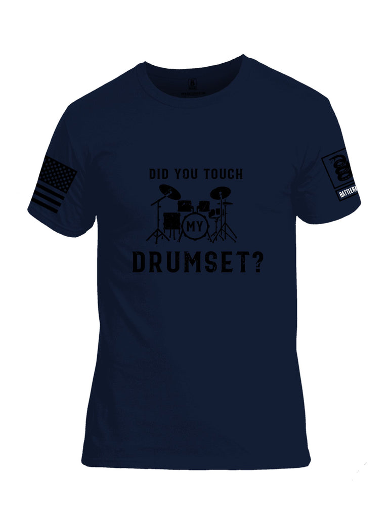 Battleraddle Did You Touch My Drumset Black Sleeves Men Cotton Crew Neck T-Shirt