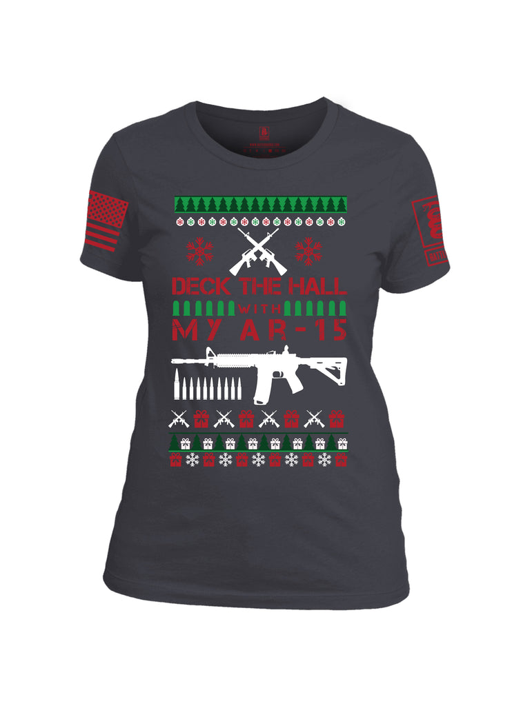 Battleraddle Deck The Hall With My AR 15 Christmas Holiday Ugly Red Sleeve Print Womens Cotton Crew Neck T Shirt