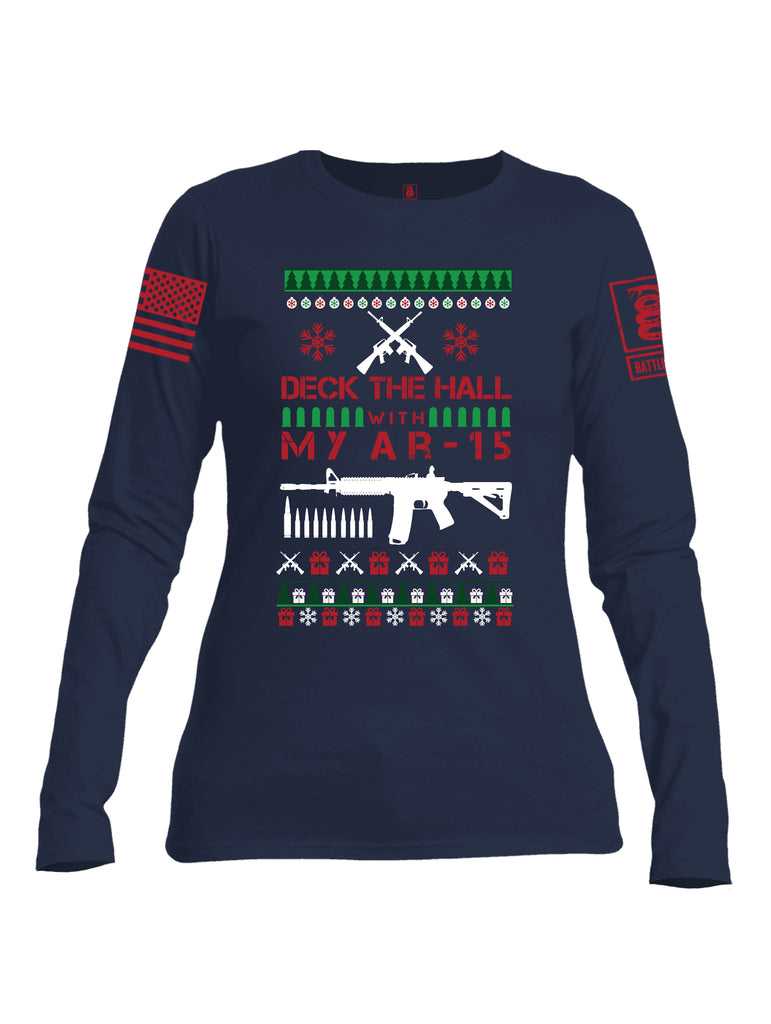 Battleraddle Deck The Hall With My AR 15 Christmas Holiday Ugly Red Sleeve Print Womens Cotton Long Sleeve Crew Neck T Shirt