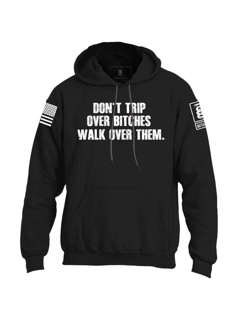 Battleraddle Don't Trip Over Bitches Walk Over Them Mens Blended Hoodie With Pockets