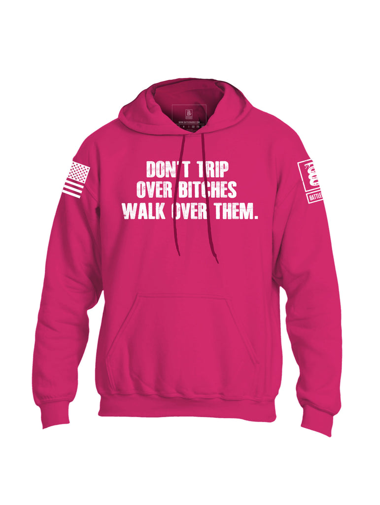 Battleraddle Don't Trip Over Bitches Walk Over Them Mens Blended Hoodie With Pockets