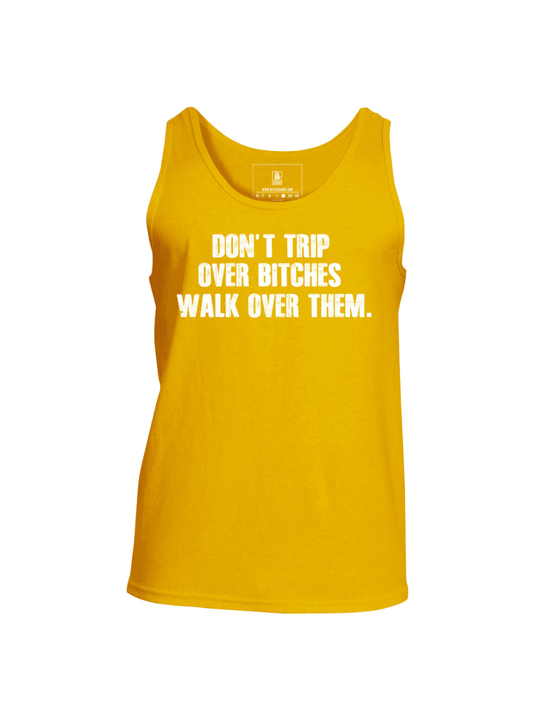 Battleraddle Don't Trip Over Bitches Walk Over Them Mens Cotton Tank Top