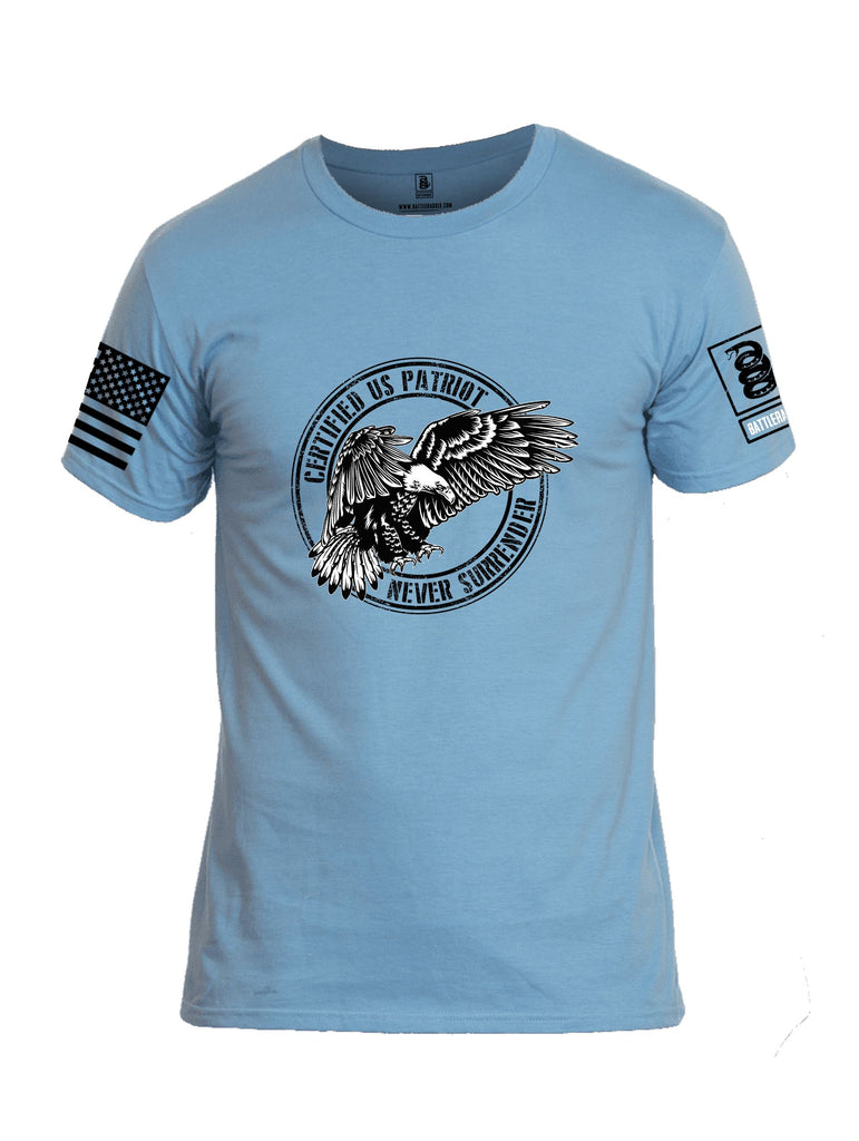 Battleraddle Certified Us Patriot Never Surrender Black Sleeves Men Cotton Crew Neck T-Shirt