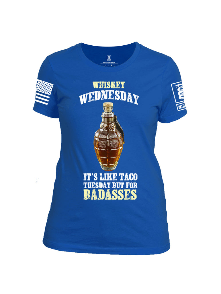 Battleraddle Whiskey Wednesday Is Like Taco Tuesday But For Badasses {sleeve_color} Sleeves Women Cotton Crew Neck T-Shirt