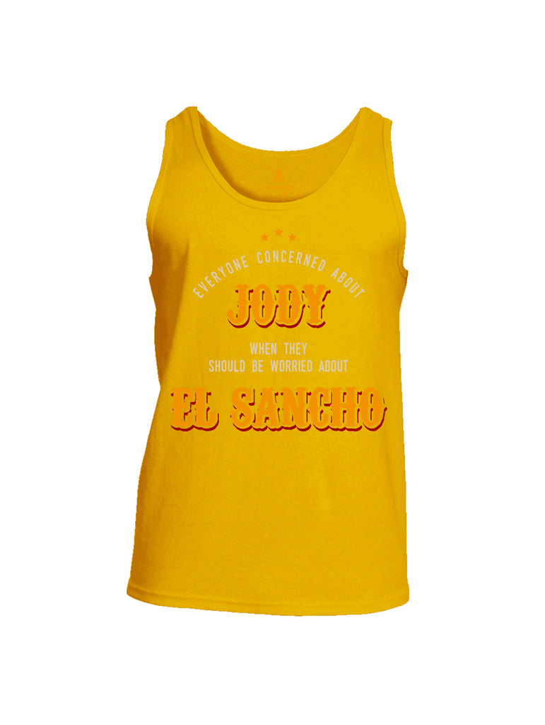 Battleraddle Everyone Concerned About Jody When They Should Be Worried About El Sancho Mens Cotton Tank Top