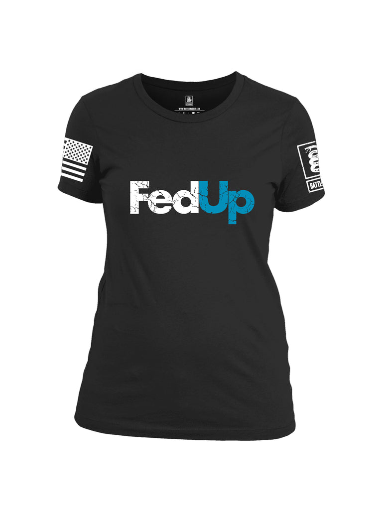 Battleraddle Fed Up Blue {sleeve_color} Sleeves Women Cotton Crew Neck T-Shirt