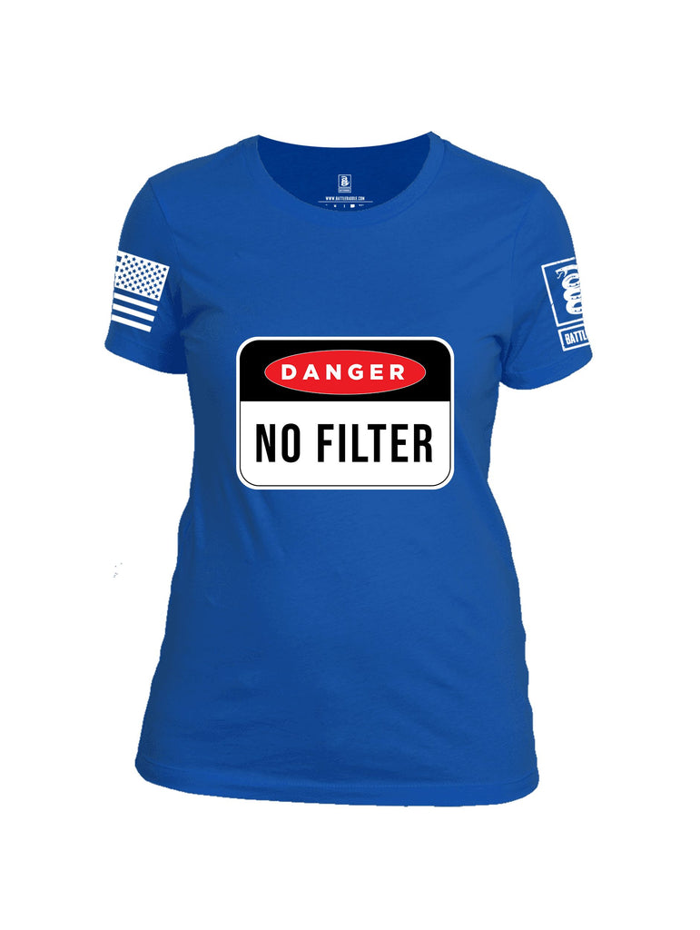 Battleraddle Danger No Filter White Sleeves Women Cotton Crew Neck T-Shirt