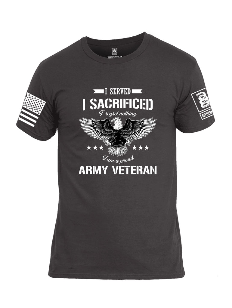 Battleraddle I Served I Sacrificed I Regret Nothing I Am A Proud Army Veteran White Sleeves Men Cotton Crew Neck T-Shirt