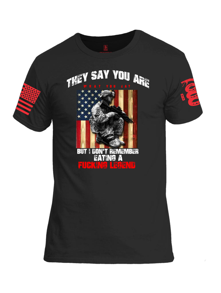 Battleraddle They Say You Are What You Eat But I Don't Remember Eating A Fucking Legend Red Sleeve Print Mens Cotton Crew Neck T Shirt
