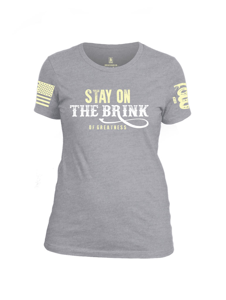 Battleraddle Stay On The Brink Of Greatness Light Yellow Sleeve Print Womens Cotton Crew Neck T Shirt