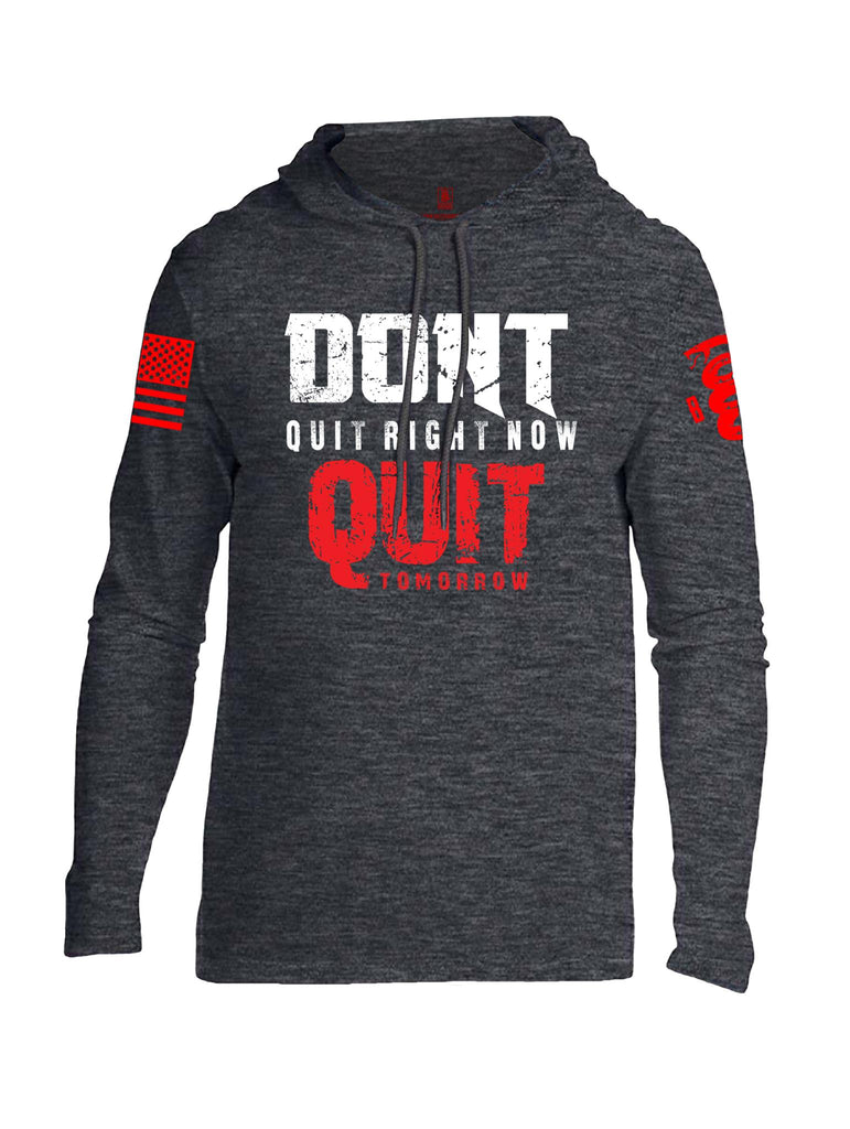 Battleraddle Dont Quit Right Now Quit Tomorrow Red Sleeve Print Mens Thin Cotton Lightweight Hoodie