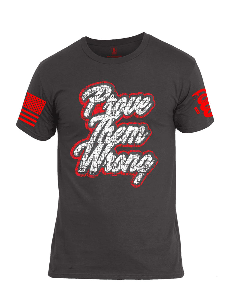 Battleraddle Prove Them Wrong Red Sleeve Print Mens Cotton Crew Neck T Shirt