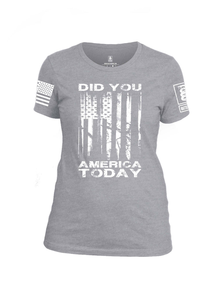 Battleraddle Did You America Today V2 White Sleeve Print Womens Cotton Crew Neck T Shirt shirt|custom|veterans|Apparel-Womens T Shirt-cotton