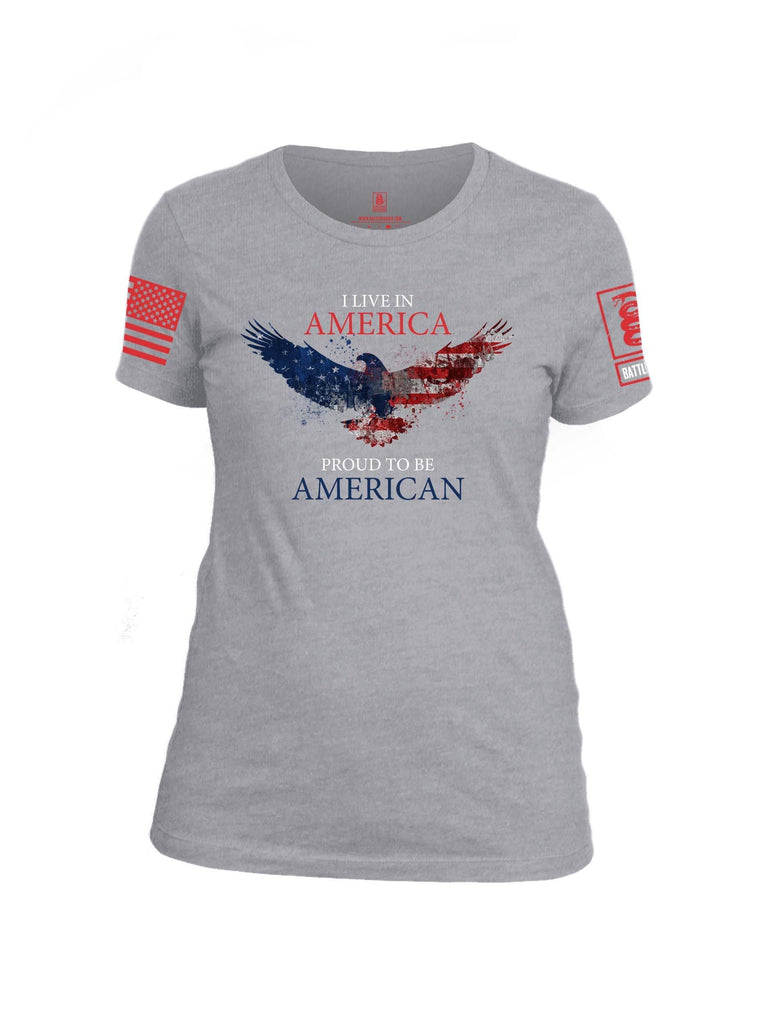 Battleraddle I Live In America Proud To Be American Red Sleeve Print Womens Cotton Crew Neck T Shirt shirt|custom|veterans|Apparel-Womens T Shirt-cotton