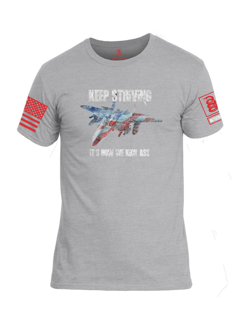 Battleraddle Keep Striving It's How We Kick Ass Red Sleeve Print Mens Cotton Crew Neck T Shirt