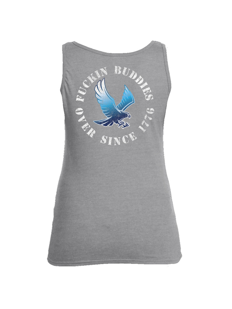 Battleraddle Blue Falcon Fuckin Buddies Over Since 1776 Womens Cotton Tank Top