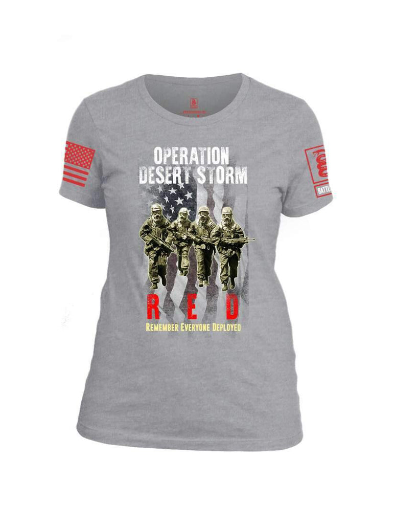 Battleraddle Operation Desert Storm RED Remember Everyone Deployed Red Sleeve Print Womens Cotton Crew Neck T Shirt shirt|custom|veterans|Apparel-Womens T Shirt-cotton