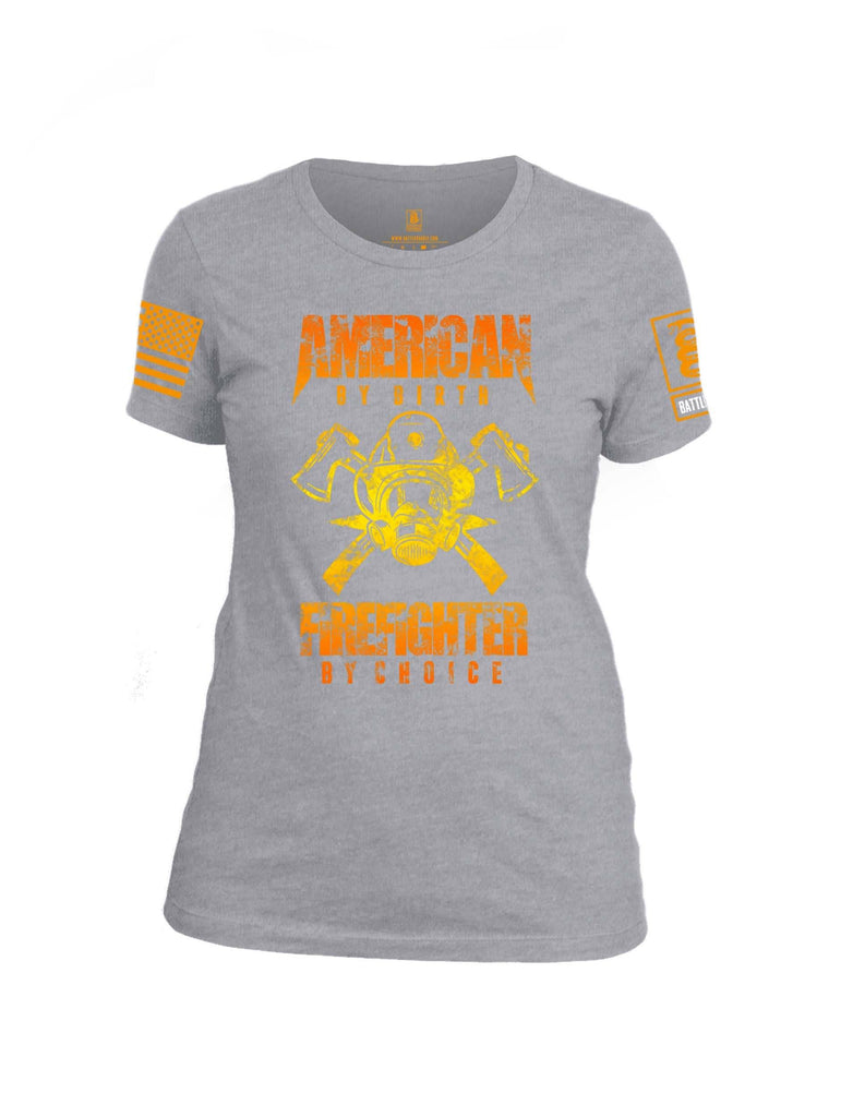 Battleraddle American By Birth Firefighter By Choice Orange Sleeve Print Womens Cotton Crew Neck T Shirt shirt|custom|veterans|Apparel-Womens T Shirt-cotton